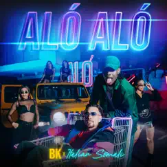 ALÓ ALÓ - Single by BK & Italian Somali album reviews, ratings, credits