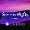 Summer Nights (Remastered) - Single album lyrics, reviews, download