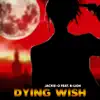 DYING WISH (From "Moriarty The Patriot") [feat. B-Lion] - Single album lyrics, reviews, download