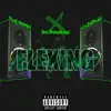 Flexing (feat. Ray Gemini, Li-Likeisaid & Harlz) - Single album lyrics, reviews, download