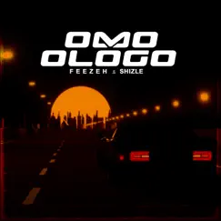 Omo Ologo (feat. Shizle) - Single by Feezeh album reviews, ratings, credits