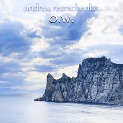 O. W. - EP by Andrey Reznichenko album reviews, ratings, credits
