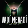 Vadí Nevadí song lyrics