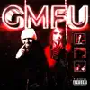 GMFU - Single album lyrics, reviews, download