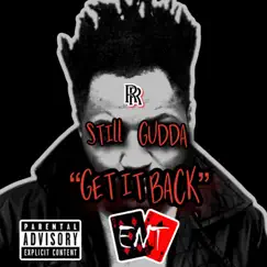 Get It Back - Single by Still Gudda album reviews, ratings, credits