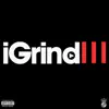 iGrind 3 album lyrics, reviews, download