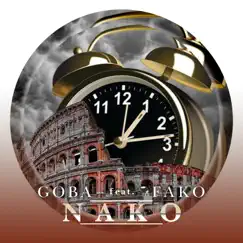 Nako (Original) [feat. Fako] - Single by G.O.B.A album reviews, ratings, credits