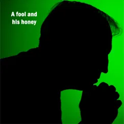A Fool and His Honey - Single by Eugene, Peter Levy & Louis De Vries album reviews, ratings, credits