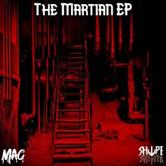 The Martian - EP by MAC & SHVPE SHIFTER album reviews, ratings, credits