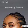 Melancholy Fresstyle - Single album lyrics, reviews, download