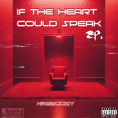 If the Heart Could Speak by Nae2cozy album reviews, ratings, credits