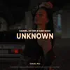 Unknown - Single album lyrics, reviews, download