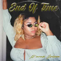 End of Time - Single by Parah Golden album reviews, ratings, credits