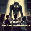 The Castle with Ghosts - Single album lyrics, reviews, download