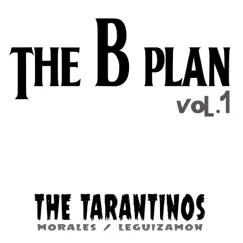 The B Plan (Vol. 1) by Morales, The Tarantinos & Ricky Leguizamon album reviews, ratings, credits