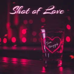 Shot of Love Song Lyrics