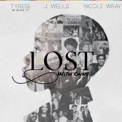 Lost with Guns - Single by Tyrese, Nicole Wray & J. Wells album reviews, ratings, credits