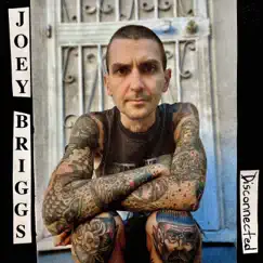 Disconnected by Joey Briggs album reviews, ratings, credits