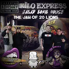 The Jaw of 20 Lions - Single by Kilo express album reviews, ratings, credits
