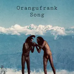 Orangufrank Song - Single by Chipio The Spirit album reviews, ratings, credits