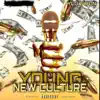 Young New Culture (feat. YLG TWON) - Single album lyrics, reviews, download