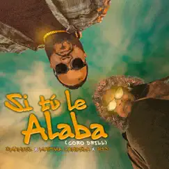 Si Tú Le Alaba Song Lyrics
