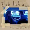 Zieh dich aus - Single album lyrics, reviews, download