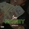 Tax Money - Single album lyrics, reviews, download