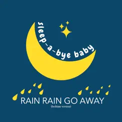 Rain Rain Go Away (Bedtime Version) Song Lyrics