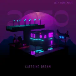 Caffeine Dream Song Lyrics