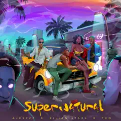 Supernatural (feat. Kilian Stark & TKO) - Single by Ajkeyzzz album reviews, ratings, credits