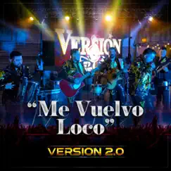 Me Vuelvo Loco - Single by Version 2.0 album reviews, ratings, credits