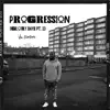 Progression: Glory Days, Pt. 2 - EP album lyrics, reviews, download