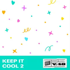 Keep It Cool 2 - EP by Breekay & MSCMKRS album reviews, ratings, credits