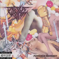 Psychedelic Degeneracy - EP by Jesus Wept album reviews, ratings, credits