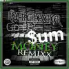 Go Get Sum Money (feat. Triple G 444 & Money$Bangaz) [Remixx] [Remixx] - Single album lyrics, reviews, download
