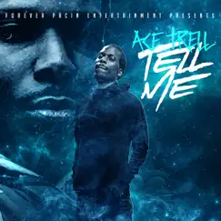 Tell Me - Single by Ace Trell album reviews, ratings, credits