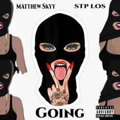 Going (feat. STP LOS) Song Lyrics