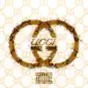 Gucci - Single album lyrics, reviews, download