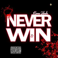 Never Win (King Version) [King Version] - Single by Roman Zolanski album reviews, ratings, credits