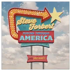 Moving Through America - Single by Steve Forbert album reviews, ratings, credits