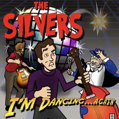 I'm Dancing... Again - Single by The Silvers album reviews, ratings, credits