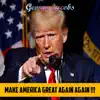 Make America Great Again Again - Single album lyrics, reviews, download