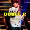 Doble P (Beat Corrido Tumbado) - Single album lyrics, reviews, download