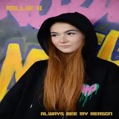 Always Bee My Reason - Single by Millie B album reviews, ratings, credits