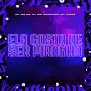 Ela Gosta de Ser Piranha (feat. MC Pipokinha, MC MN & MC GW) song lyrics