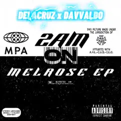 2Am On Melrose EP (feat. Davvaldo) by DELACRUZ album reviews, ratings, credits