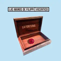 La Fortuna - Single by Las Manos de Filippi & Vicentico album reviews, ratings, credits