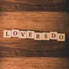 Lovers Do - Single album lyrics, reviews, download