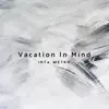 Vacation in Mind album lyrics, reviews, download